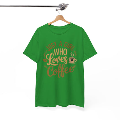 Just A Girl Who Loves Coffee Womens Coffee Lover T-Shirt