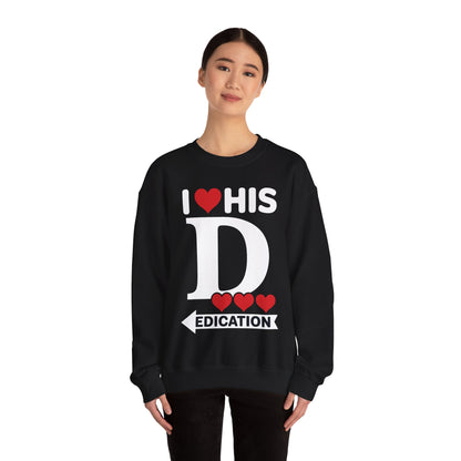 Funny Valentine's Day Couple Matching I Love His Dedication Sweatshirt