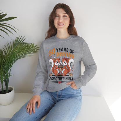 50th Wedding Anniversary 50 Years Of Driving Each Other Nuts Sweatshirt