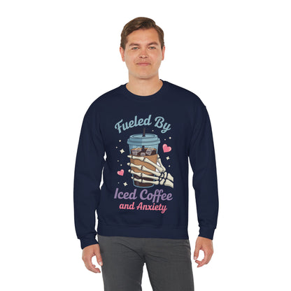 Fueled by Iced Coffee and Anxiety Funny Coffee Lover Sweatshirt