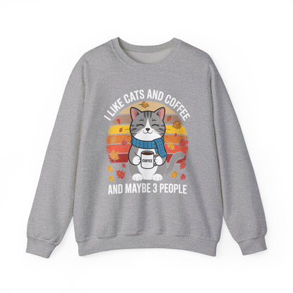 I Like Cats And Coffee And Maybe 3 People , Cats Lover Sweatshirt