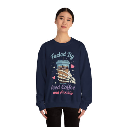 Fueled by Iced Coffee and Anxiety Funny Coffee Lover Sweatshirt