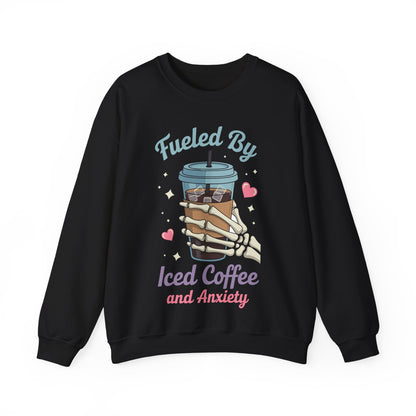 Fueled by Iced Coffee and Anxiety Funny Coffee Lover Sweatshirt