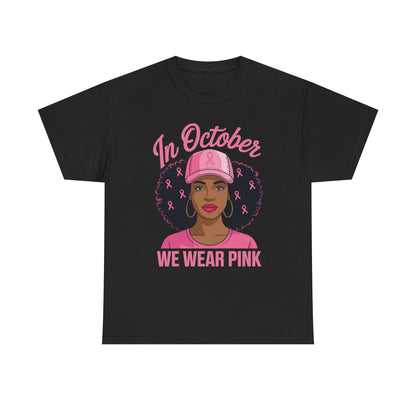 In October We Wear Pink Black Women Breast Cancer Awareness T-Shirt