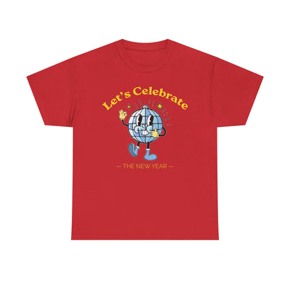 Cheers to Happy New Year Celebration T-Shirt Festivel NYE Party Tee for Men and Women