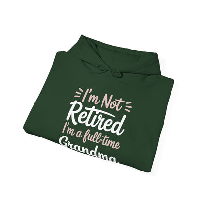 Fancy Grandma Mothers Day Birthday Christmas Gifts I'm Not Retired I'm A Full-Time Grandma Women's Hoodie