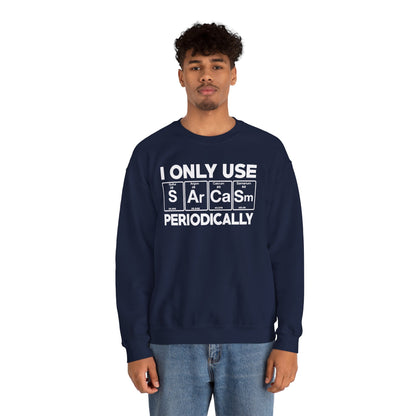 Sarcasm Periodic Table Element Weird Science Joke Gift Sweatshirt