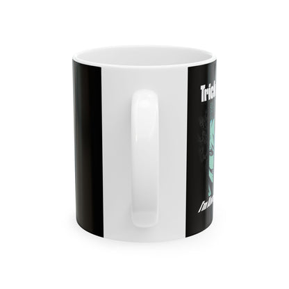 Trick or Slash I Am Always On Target Coffee Mug