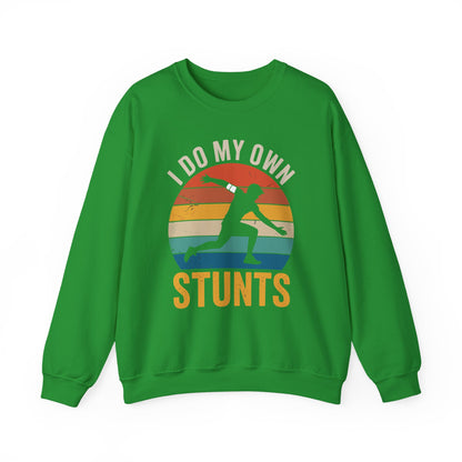 Funny I Do All My Own Stunts Broken Bones Sweatshirt