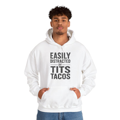 Men's Easily Distracted By Tits and Tacos Adult Humor Gift Hoodie