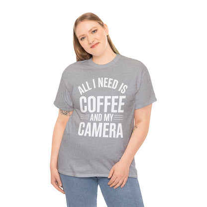 All I Need Is Coffee And My Camera Photography Gift T-Shirt