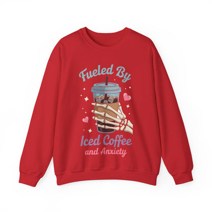 Fueled by Iced Coffee and Anxiety Funny Coffee Lover Sweatshirt