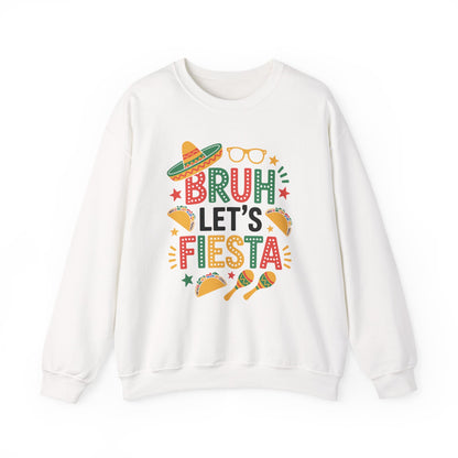 Bruh Let's Fiesta Cinco De Mayo Mexican Party Men Women Sweatshirt