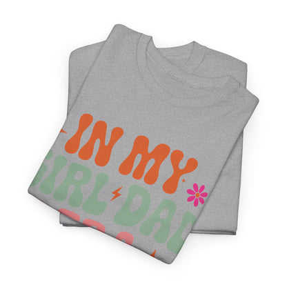 Girl Dad Era Father’s Day T-Shirt for Men & Women