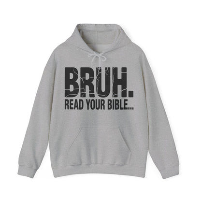 Funny Meme Bruh Read Your Bible Christian Religious Faith Hoodie