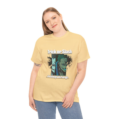 Trick Or Slash I am Always On Target T-Shirt For Men Women