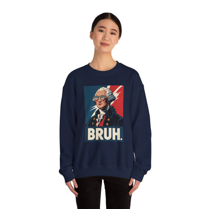 4th Of July 2025 George Washington Bruh. Meme Patriotic Sweatshirt