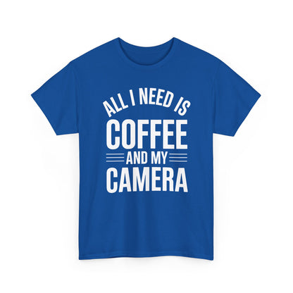 All I Need Is Coffee And My Camera Photography Gift T-Shirt