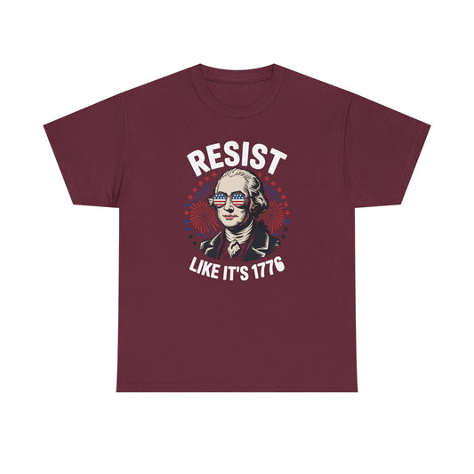 Resist Like It's 1776 Rejecting Kings 4th of July Anti-Trump T-Shirt