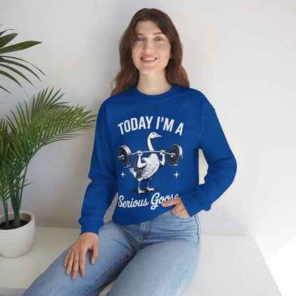 Funny Today I'm A Serious Goose Lifting Weights Gym Fitness Sweatshirt