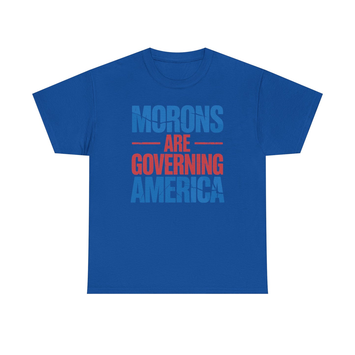 Morons Are Governing America Trump 2025 T-Shirt