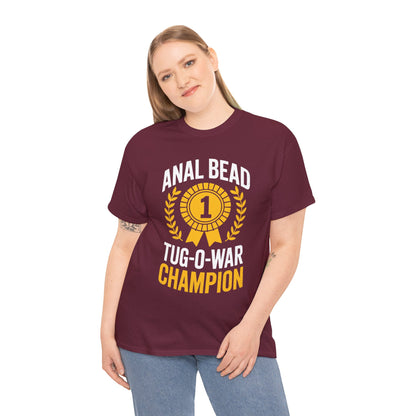 Funny Saying Bead Tug O War Champion Adult Humor T-Shirt for Men & Women