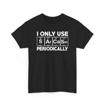 Sarcasm Periodic Table Element Weird Science Joke Gift T-Shirt