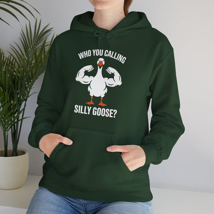 Who You Calling Silly Goose Funny Gym Meme Hoodie