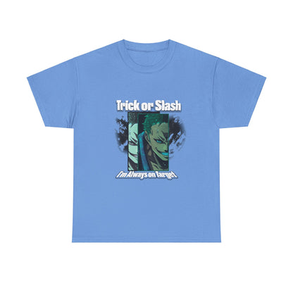 Trick Or Slash I am Always On Target T-Shirt For Men Women