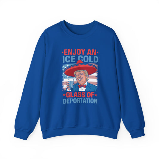 Funny Trump 4th of July Ice Cold Glass Of Deportation Sweatshirt