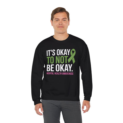 Its Okay To Not Be Okay Mental Health Awareness Ribbon Sweatshirt