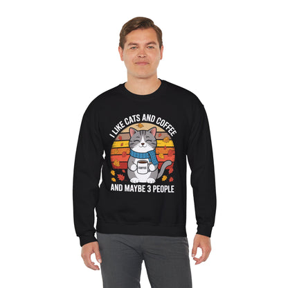 I Like Cats And Coffee And Maybe 3 People , Cats Lover Sweatshirt