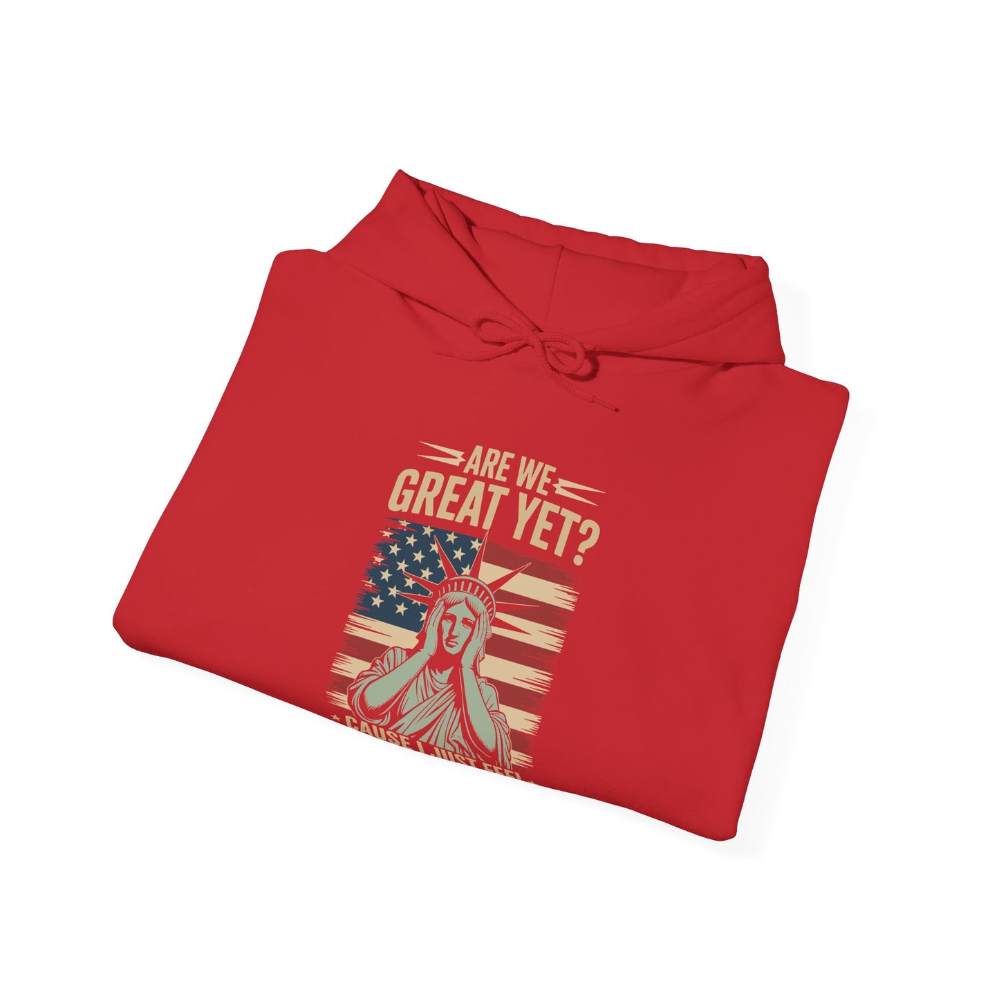 Are We Great Yet Cause I Just Feel Embarrassed Anti Trump Hoodie