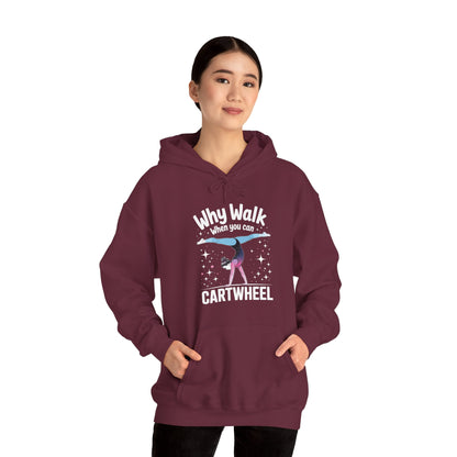 Why Walk When You can Cartwheel Gymnast Girls Gymnastics Hoodie