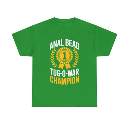 Funny Saying Bead Tug O War Champion Adult Humor T-Shirt for Men & Women