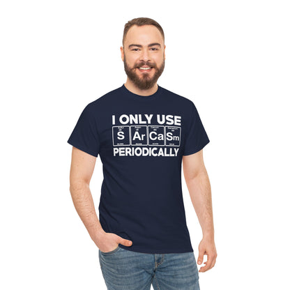 Sarcasm Periodic Table Element Weird Science Joke Gift T-Shirt