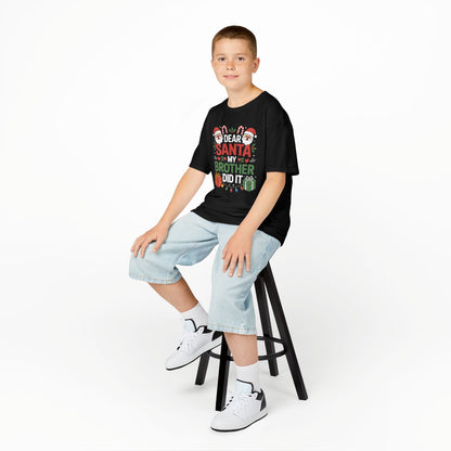 Dear Santa My Brother Did It Funny Christmas Boys Girls Kids T-Shirt