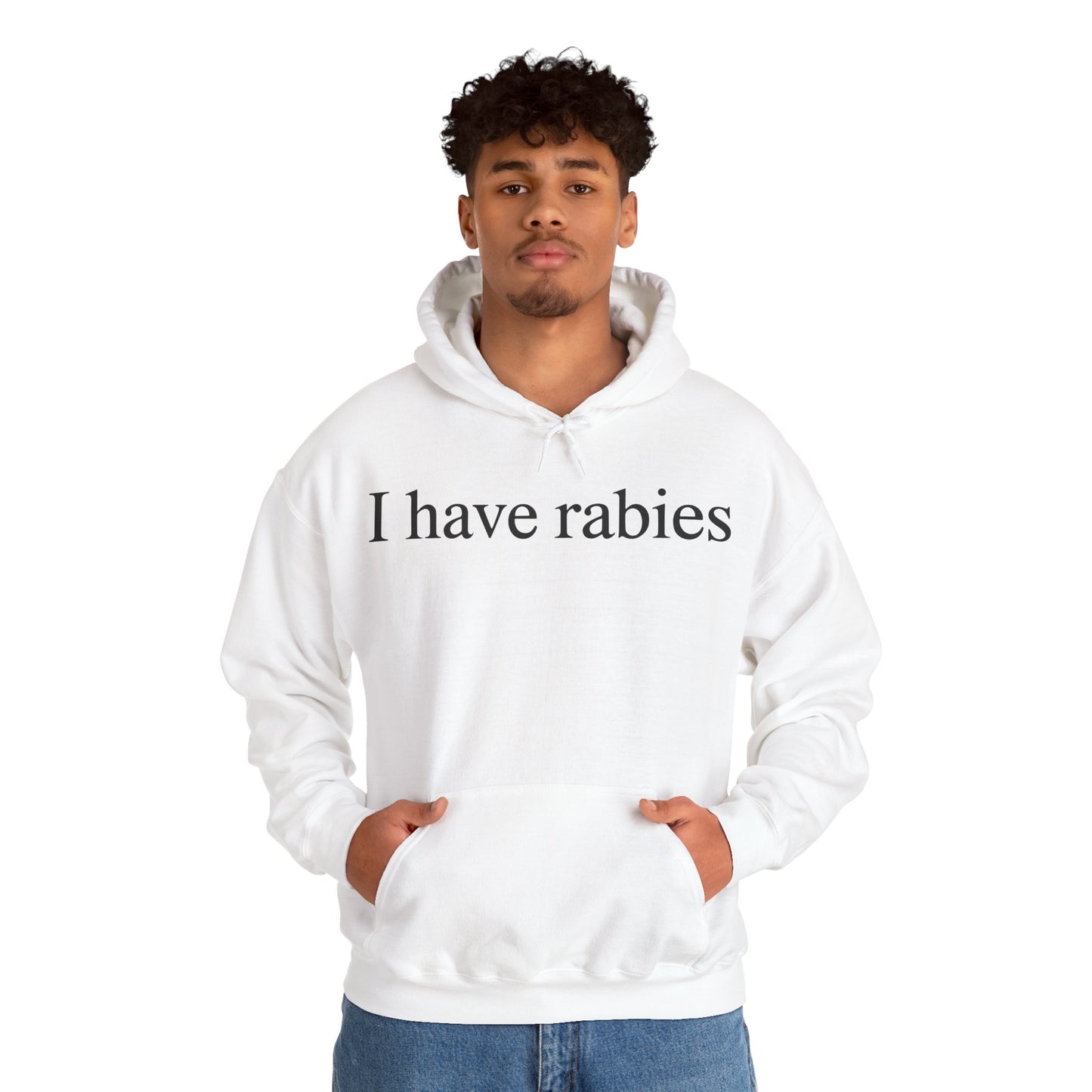 Funny I Have Rabies Hoodie