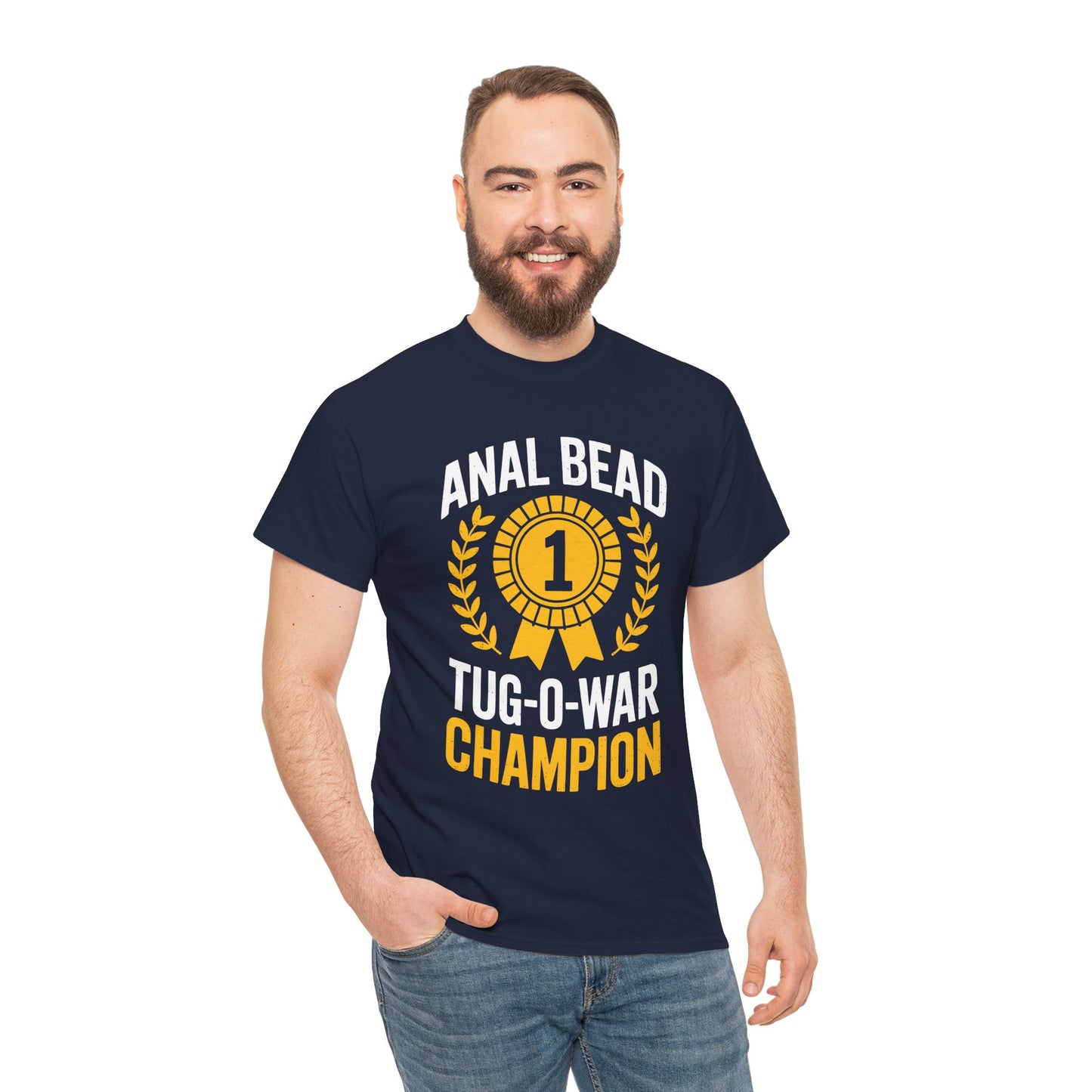 Funny Saying Bead Tug O War Champion Adult Humor T-Shirt for Men & Women
