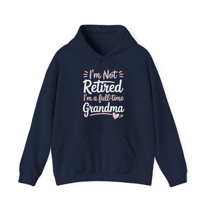 Fancy Grandma Mothers Day Birthday Christmas Gifts I'm Not Retired I'm A Full-Time Grandma Women's Hoodie