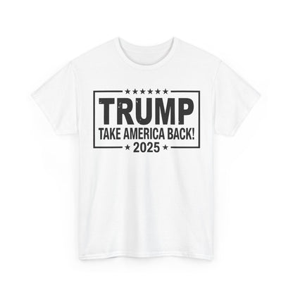 Donald Trump 2025 Take America Back Election T-Shirt