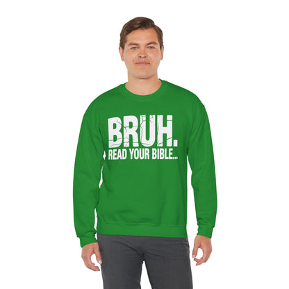 Funny Meme Bruh Read Your Bible Christian Religious Faith Sweatshirt