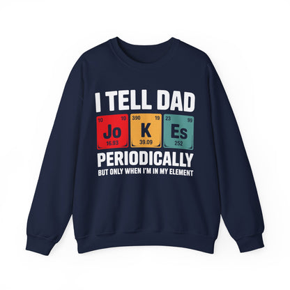 I Tell Dad Jokes Periodically Element Vintage Father's Day Sweatshirt