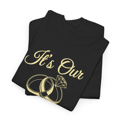 It's Our Anniversary Shirts for Married Couples Husband Wife T-Shirt