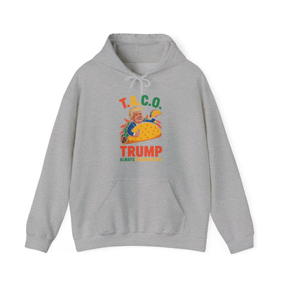 Funny Trump Taco Trump Always Chickens Out Hoodie