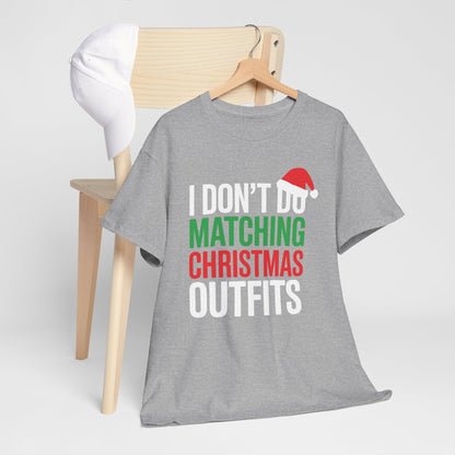 Family Christmas Pajamas I Dont Do Matching Christmas Outfit T-Shirt