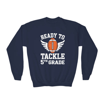 Ready To Tackle 5th Grade Football First Day Sport Kids Sweatshirt
