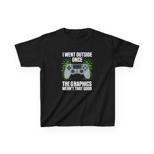 I Went Outside Once The Graphics Weren't That Good Gamer Boy T-Shirt