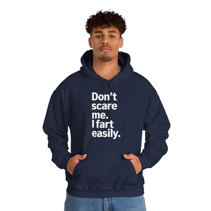 Funny Don't Scare Me I Fart Easily Sarcastic Humor Hilarious Hoodie