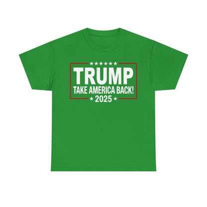 Donald Trump 2025 Take America Back Election T-Shirt